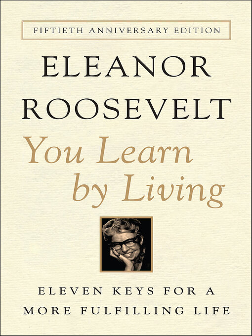 Title details for You Learn by Living by Eleanor Roosevelt - Available